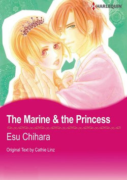 The Marine & the Princess (Harlequin Comics)