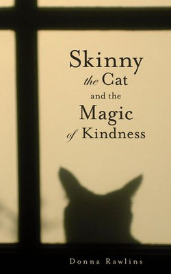 Skinny the Cat and the Magic of Kindness