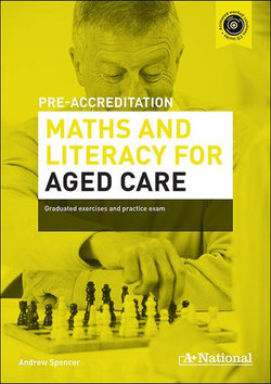 A+ Pre-accreditation Maths and Literacy for Aged Care