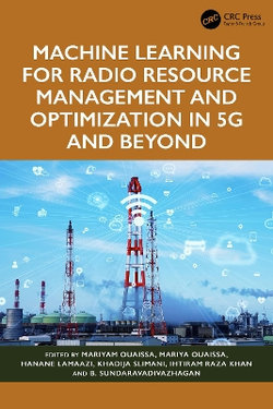 Machine Learning for Radio Resource Management and Optimization in 5G and Beyond