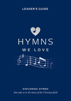 Hymns We Love Leader's Guide