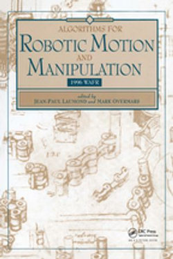 Algorithms for Robotic Motion and Manipulation