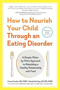 How to Nourish Your Child Through an Eating Disorder