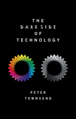 The Dark Side of Technology