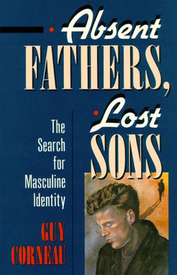 Absent Fathers, Lost Sons