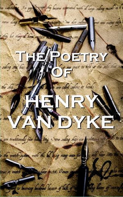 The Poetry Of Henry Van Dyke