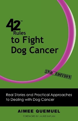 42 Rules to Fight Dog Cancer (2nd Edition)