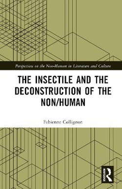 The Insectile and the Deconstruction of the Non/Human