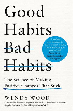 Good Habits, Bad Habits