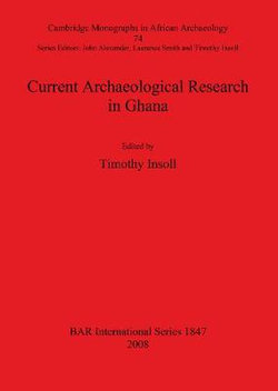 Current Archaeological Research in Ghana