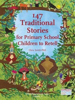 147 Traditional Stories for Primary School Children to Retell