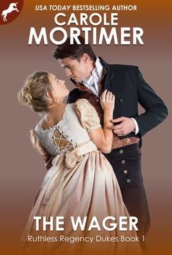 The Wager (Ruthless Regency Dukes 1)