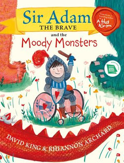 Sir Adam the Brave and the Moody Monsters