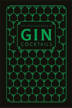 The Little Black Book of Gin Cocktails