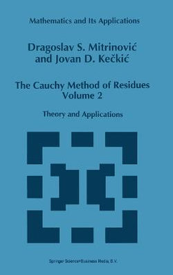 The Cauchy Method of Residues: v. 2