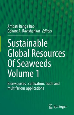 Sustainable Global Resources Of Seaweeds Volume 1