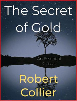 The Secret of Gold