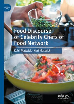 Food Discourse of Celebrity Chefs of Food Network