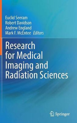 Research for Medical Imaging and Radiation Sciences