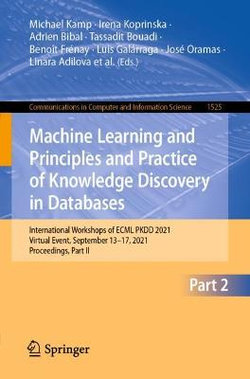 Machine Learning and Principles and Practice of Knowledge Discovery in Databases