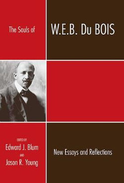 The Souls of W.E.B. Du Bois