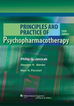 Principles and Practice of Psychopharmacotherapy