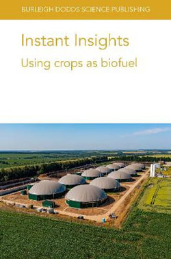 Instant Insights: Using Crops As Biofuel