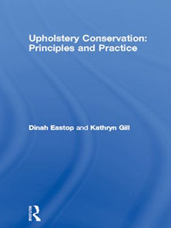 Upholstery Conservation: Principles and Practice