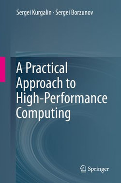 A Practical Approach to High-Performance Computing