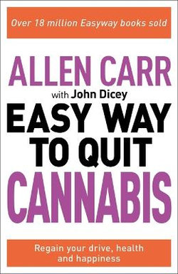 Allen Carr: the Easy Way to Quit Cannabis