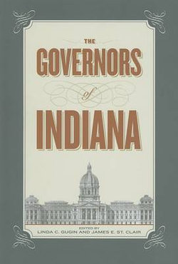 The Governors of Indiana