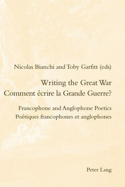 Writing the Great War / Comment écrire la Grande Guerre?