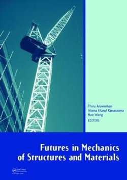 Futures in Mechanics of Structures and Materials