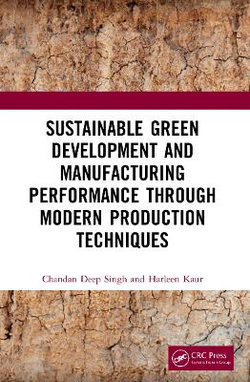 Sustainable Green Development and Manufacturing Performance Through Modern Production Techniques