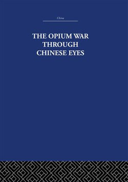 The Opium War Through Chinese Eyes