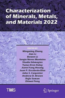 Characterization of Minerals, Metals, and Materials 2022