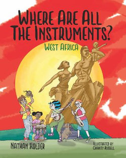 Where Are All The Instruments? West Africa