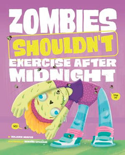 Zombies Shouldn't Exercise After Midnight