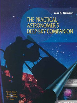 The Practical Astronomer’s Deep-sky Companion