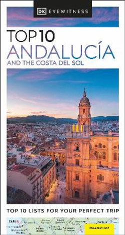 Top 10 Andalucia and the Costa Del Sol