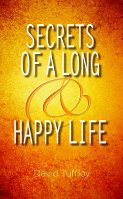 Secrets of a Long & Happy Life