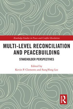 Multi-Level Reconciliation and Peacebuilding