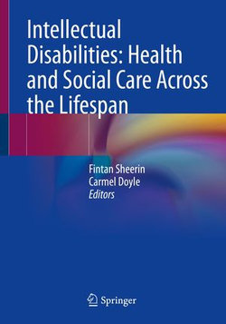 Intellectual Disabilities: Health and Social Care Across the Lifespan