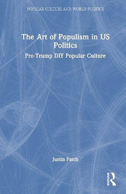 The Art of Populism in US Politics