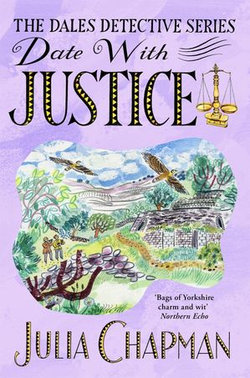 Date with Justice: A Dales Detective Novel 9