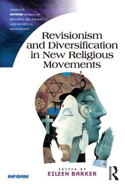 Revisionism and Diversification in New Religious Movements