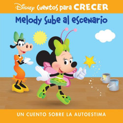 Disney Cuentos para Crecer Melody Sube Al Escenario (Disney Growing up Stories Melody Takes the Stage)