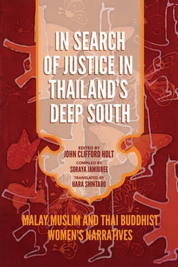 In Search of Justice in Thailand’s Deep South