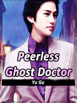 Peerless Ghost Doctor