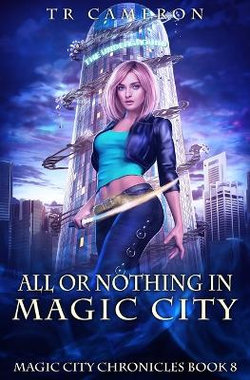 All or Nothing in Magic City